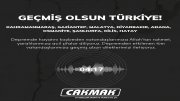 GEÇMİŞ OLSUN TÜRKİYE!